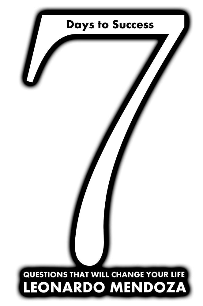 7 Days to Success: Questions that Will Change Your Life