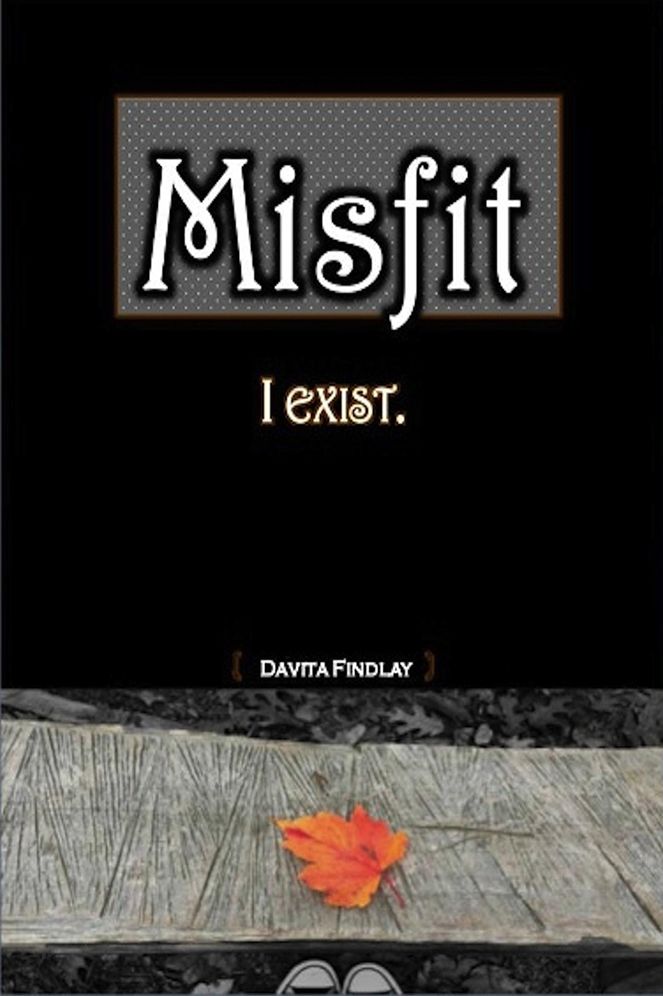 Misfit: I Exist