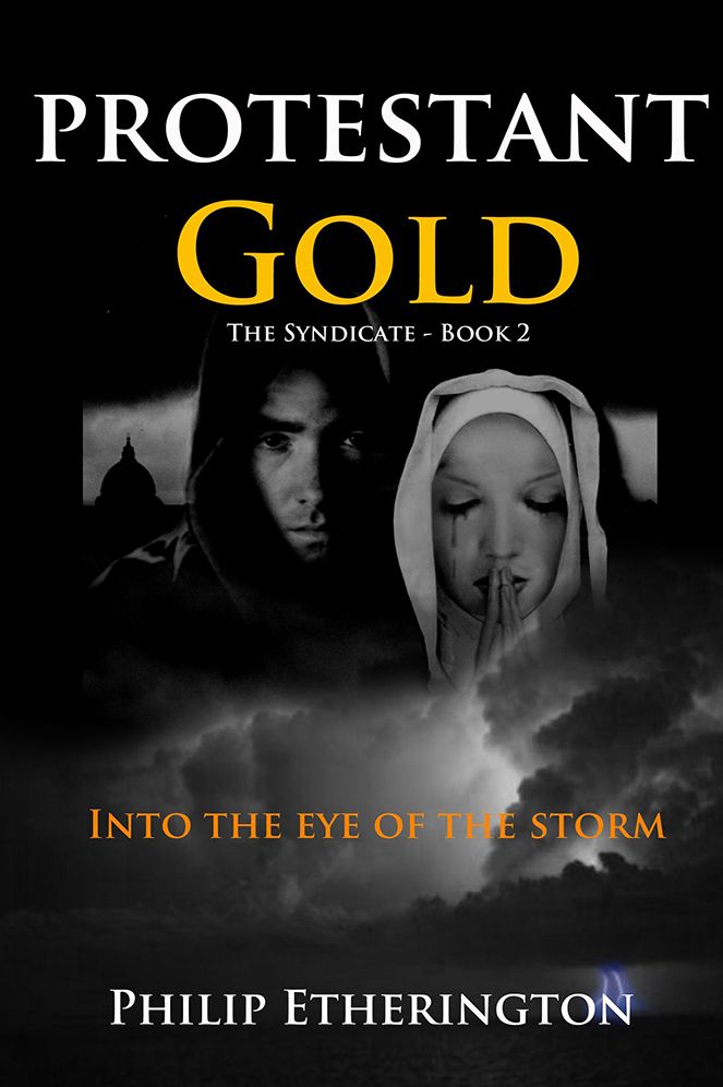 Protestant Gold: The Syndicate Book 2