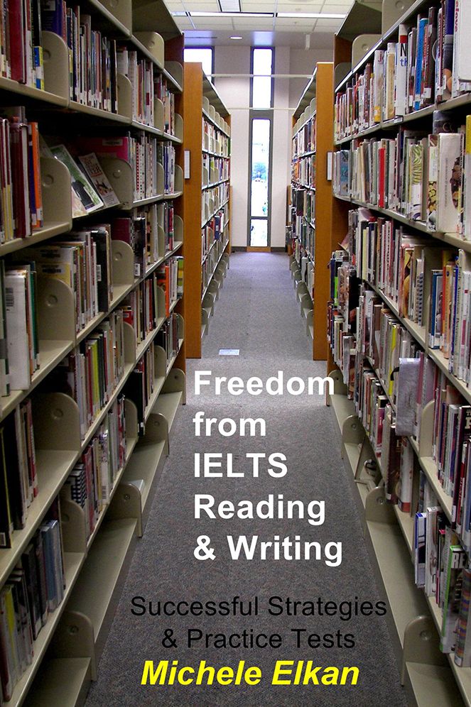 Freedom from IELTS Reading & Writing: Successful Strategies & Practice Tests