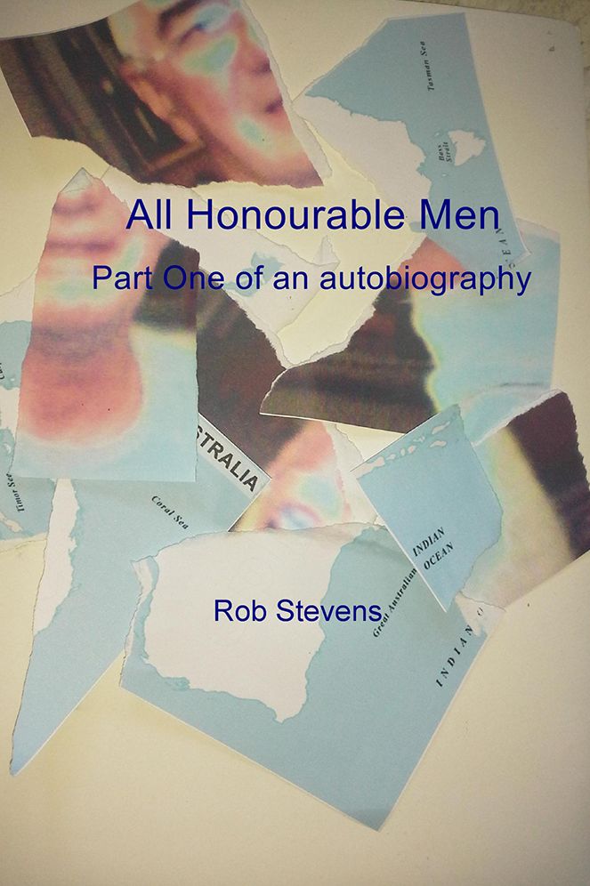 All Honourable Men: Part One of an autobiography