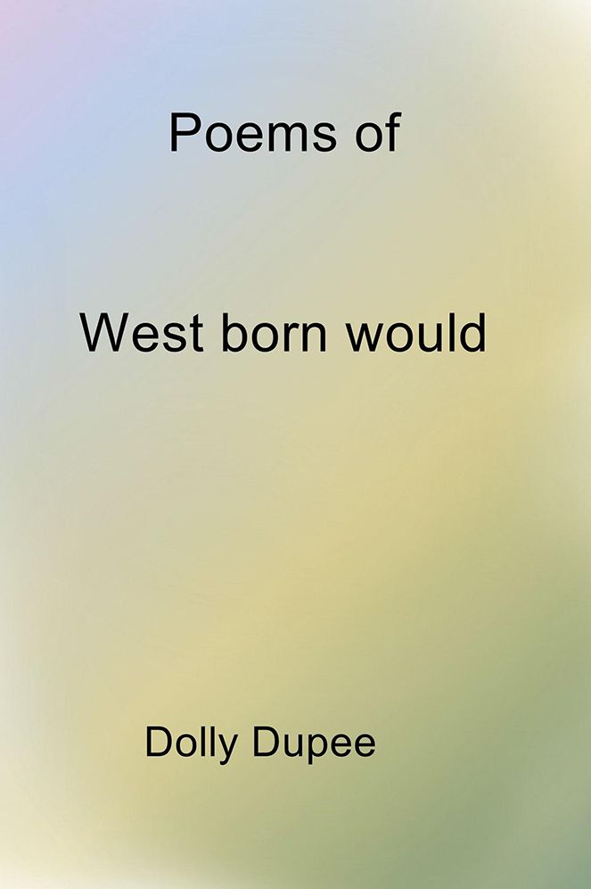 Poems of West born would