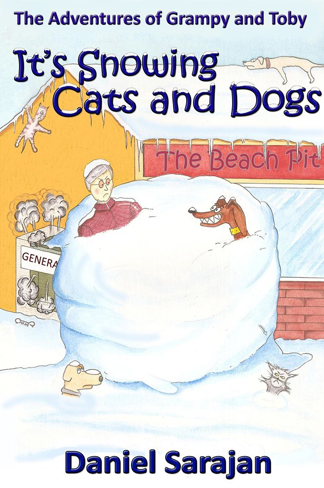 It's Snowing Cats and Dogs: The Adventures of Grampy and Toby