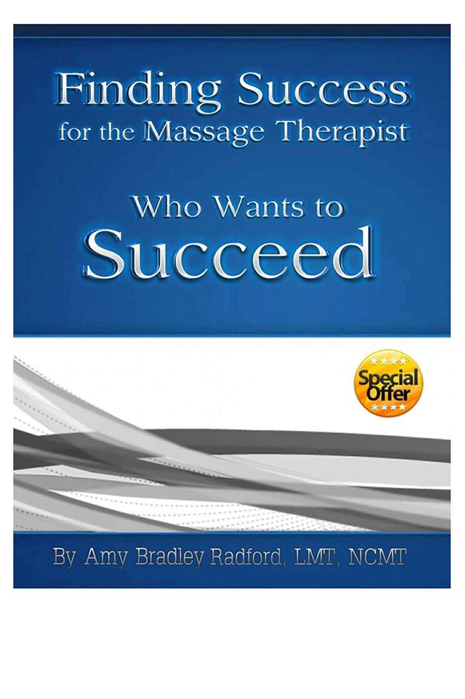 Finding Success for the Massage Therapist Who Wants to Succeed