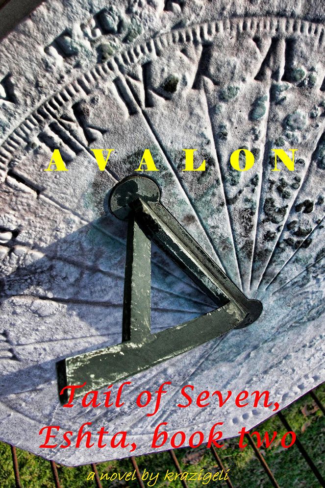 Tail of Seven, Eshta, book two: Avalon