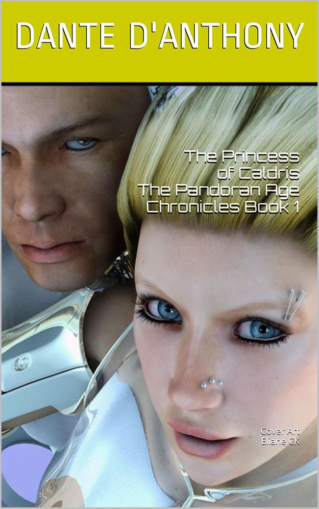 The Princess of Caldris: The Pandoran Age Chronicles Book 1