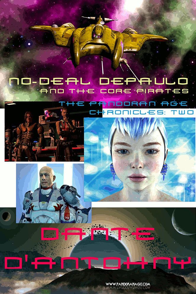 No-Deal DePaulo and the Core Pirates: The Pandoran Age Chronicles: 2