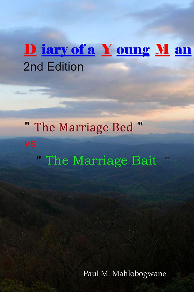 Diary of a Young Man: 2nd Edition: "The Marriage Bed" vs "The Marriage Bait"