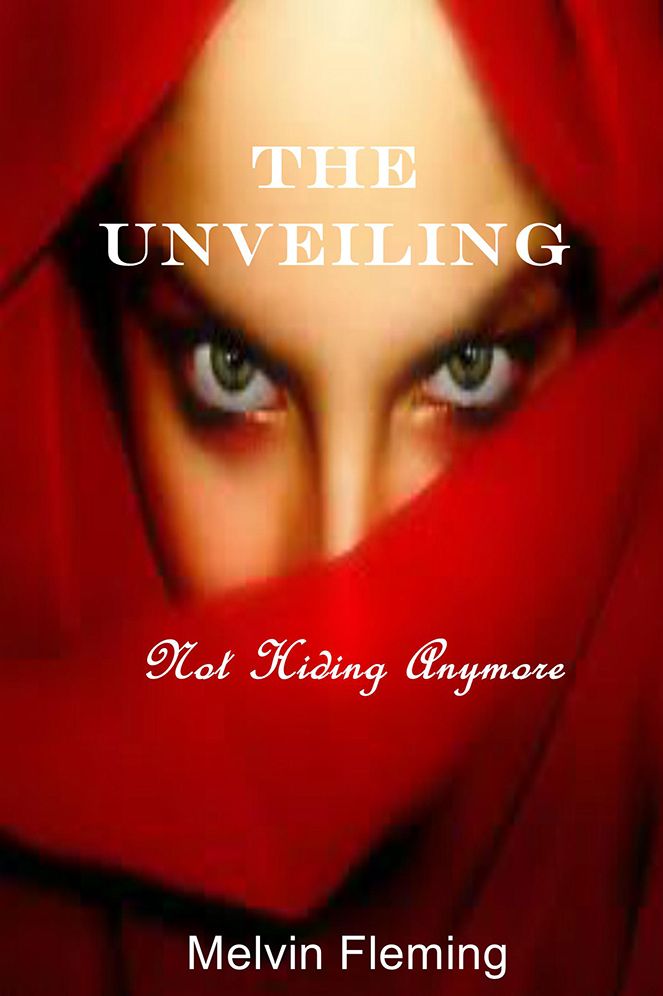 The Unveiling: Not Hiding Anymore