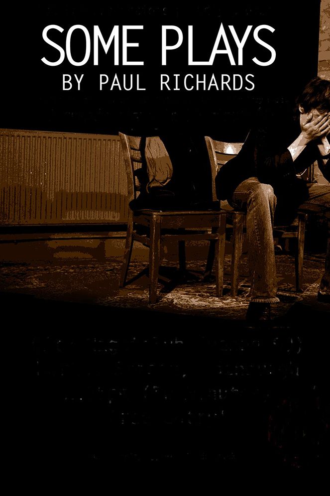 Some Plays By Paul Richards