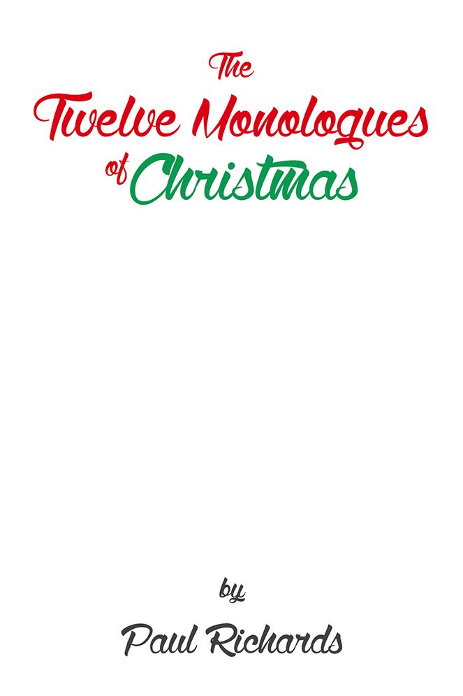 The Twelve Monologues Of Christmas