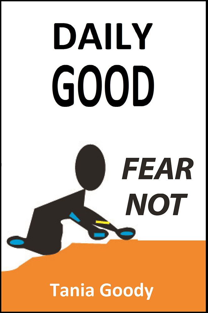 Daily Good: Fear Not