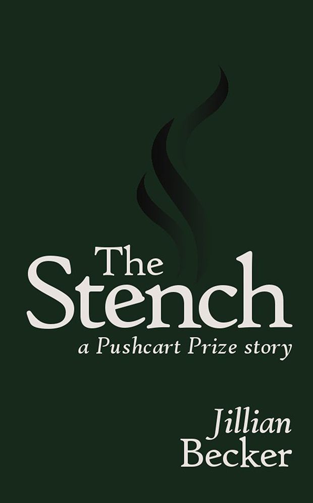 The Stench: a Pushcart Prize story