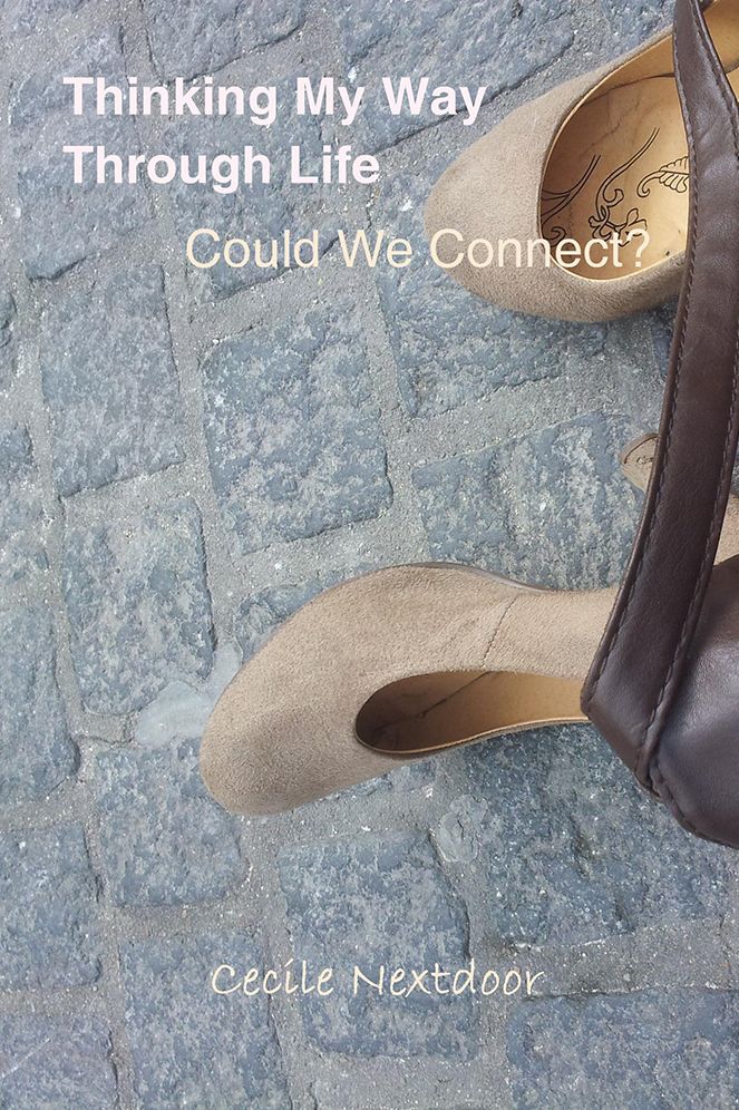 Thinking My Way Through Life: Could We Connect?