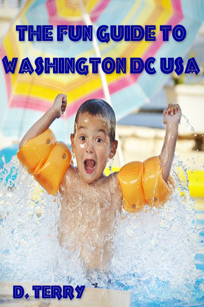 The Fun Guide To Washington DC USA