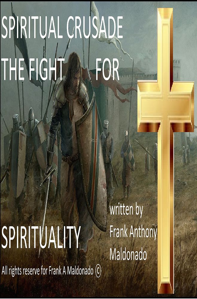 Spiritual Crusade: The Fight for Spirituality