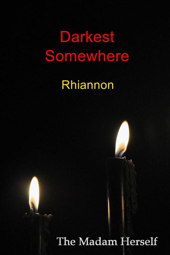 Darkest Somewhere: Rhiannon