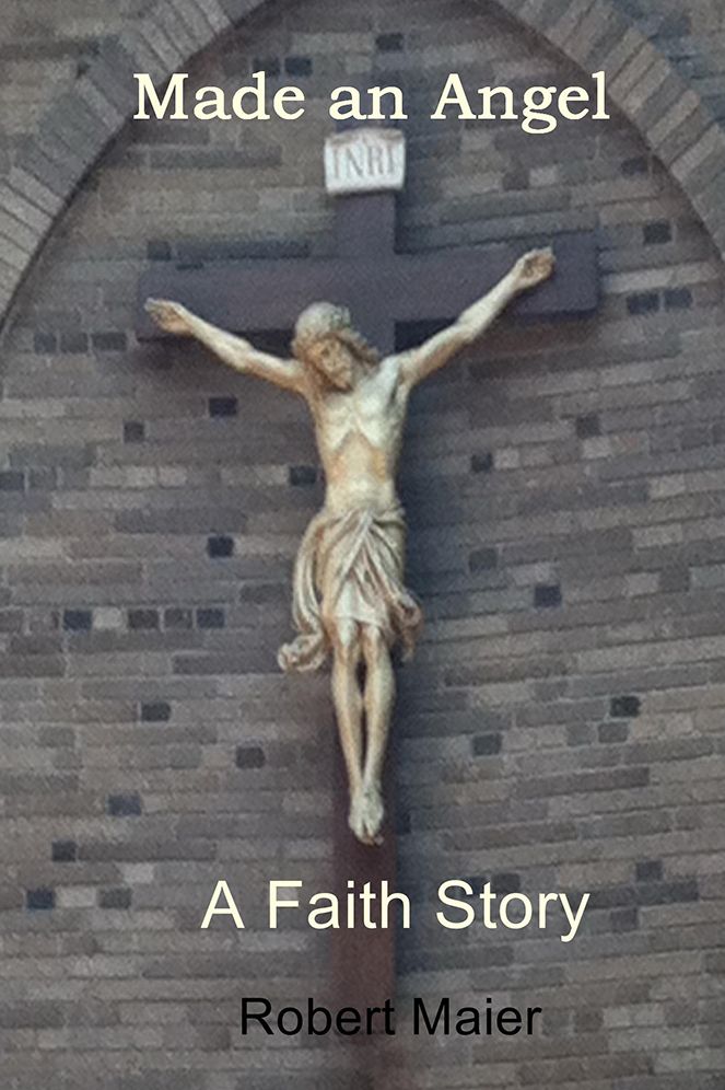 Made an Angel: A Faith Story