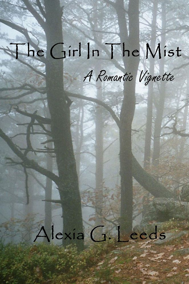 The Girl In The Mist: A Romantic Vignette