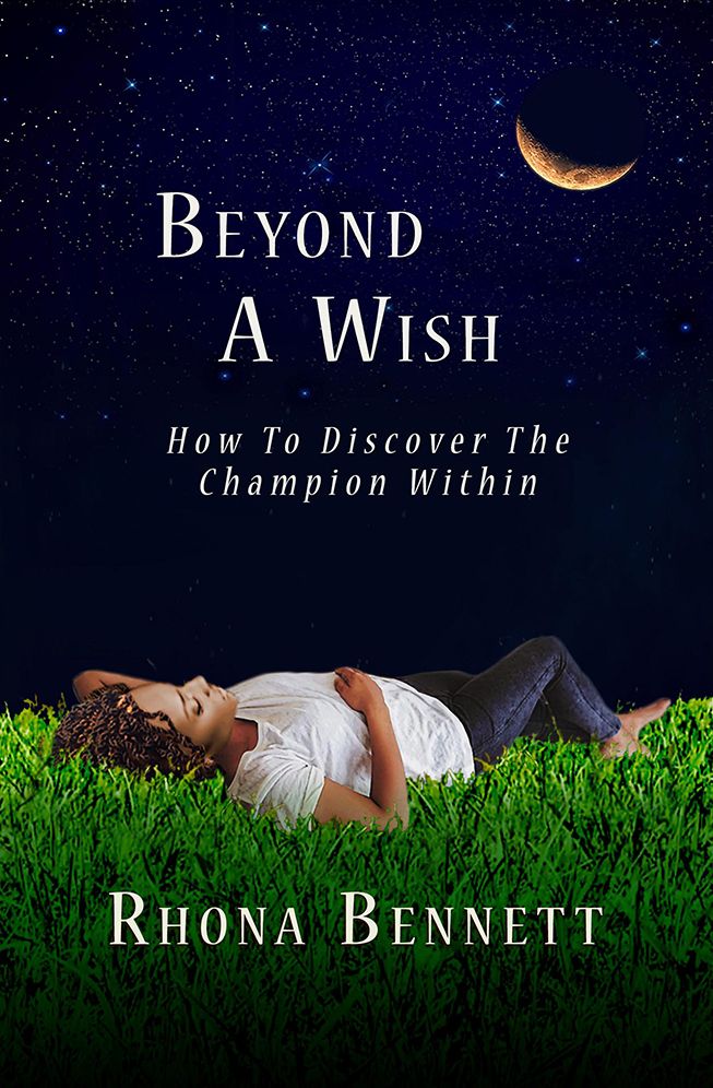 Beyond A Wish: How To Discover The Champion Within