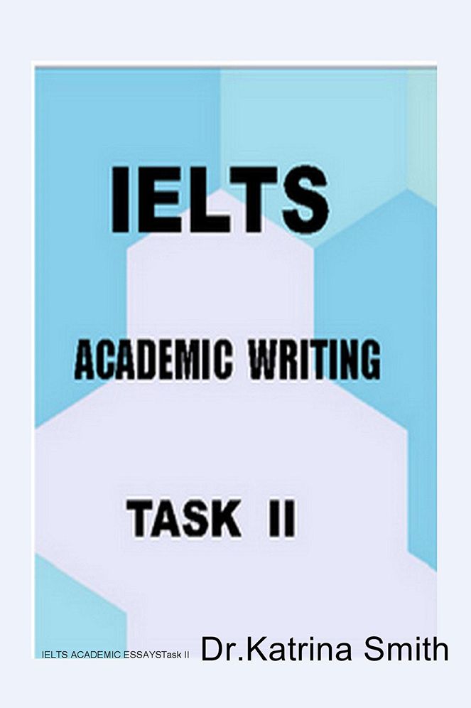 IELTS Academic Writing: Task II