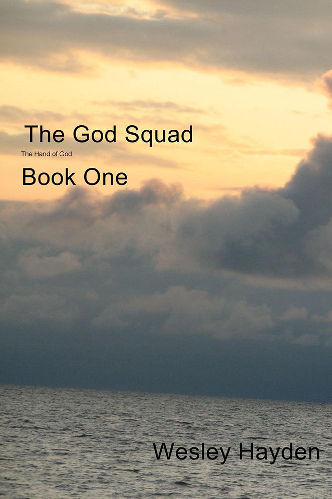The God Squad The Hand of God: Book One