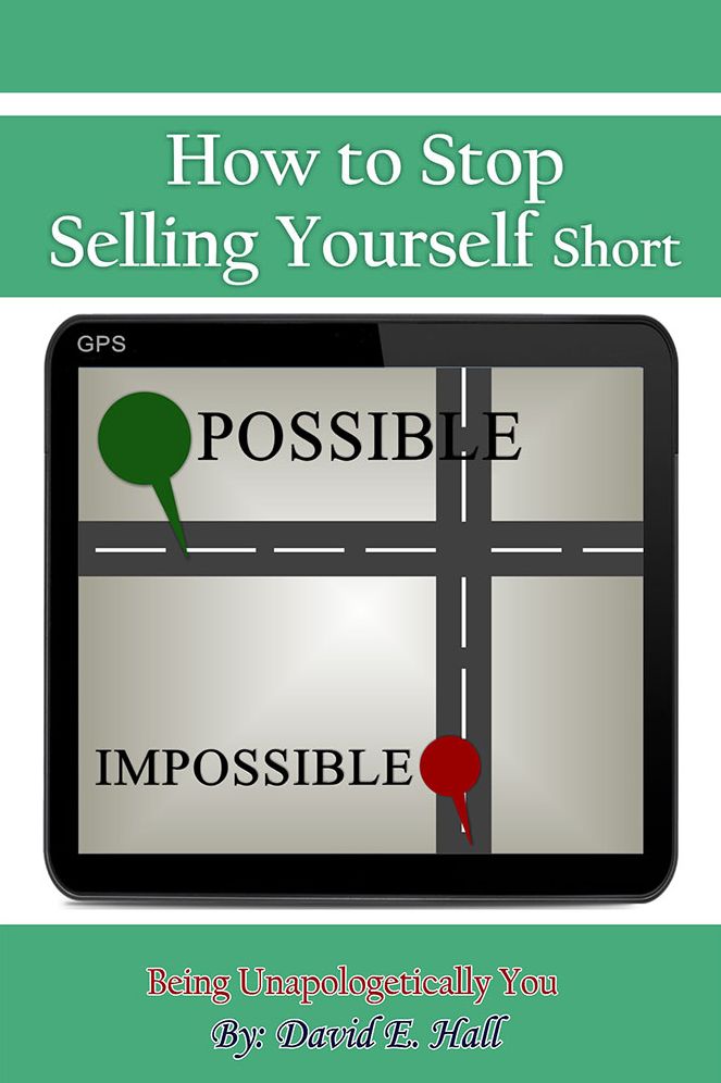 How to Stop Selling Yourself Short: Being Unapologetically you