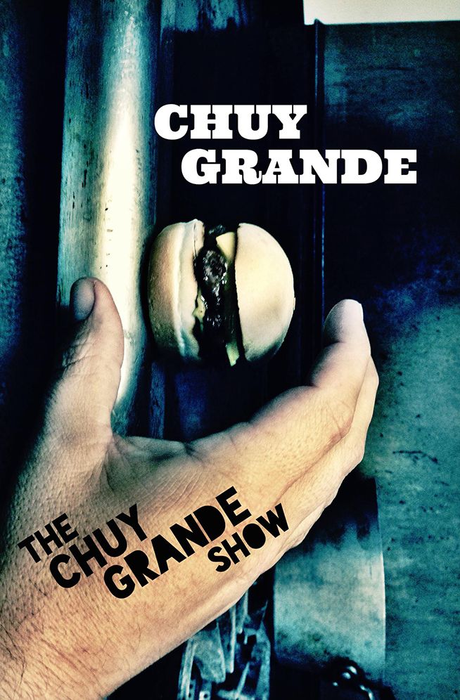 The Chuy Grande Show