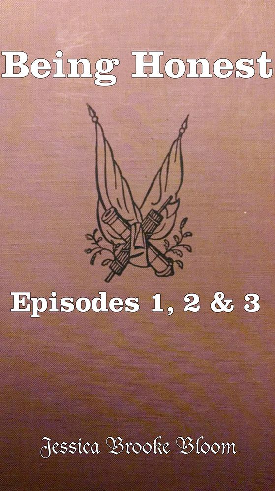 Being Honest: Episodes 1, 2 & 3