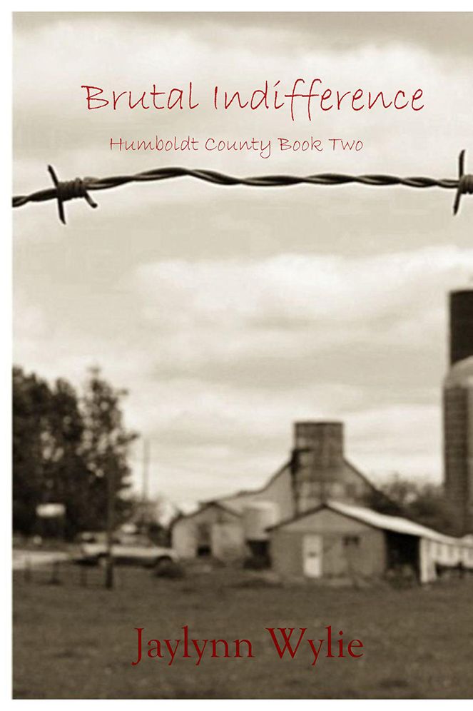 Brutal Indifference: Humboldt County Book Two