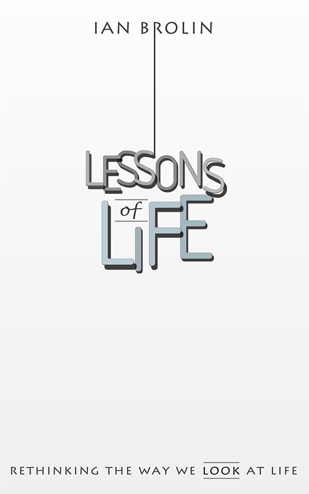 Lessons of Life: Rethinking The Way We Look At Life