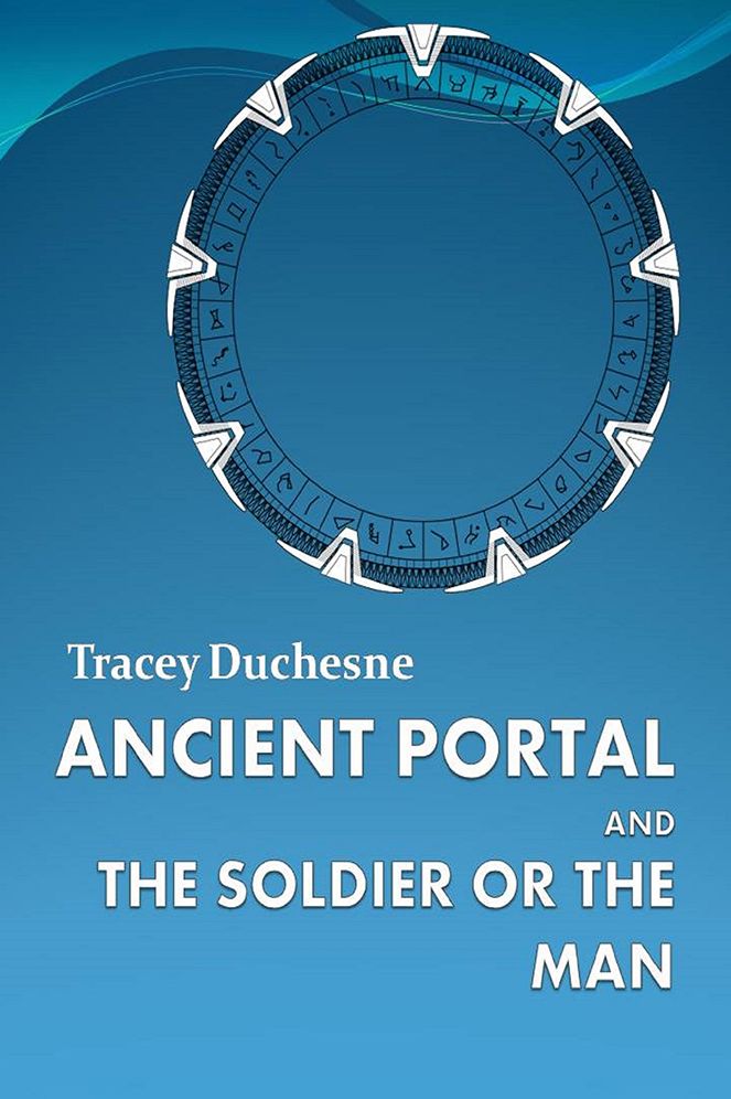 Ancient Portal: and The Soldier or the Man