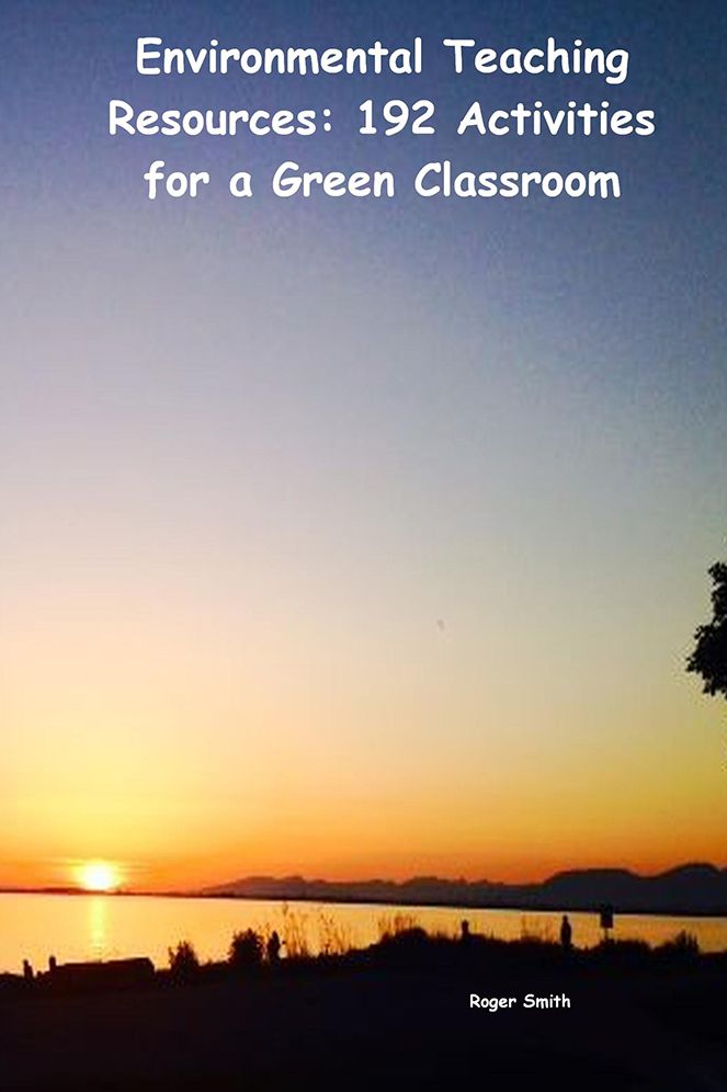 Environmental Studies resources: 192 activities for a green classroom