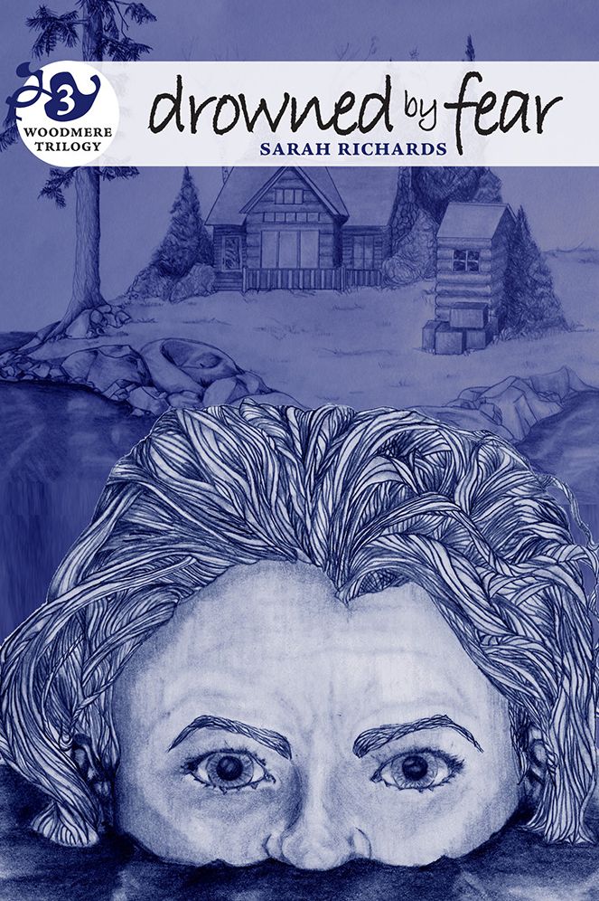 Drowned by Fear: Woodmere Trilogy Book Three