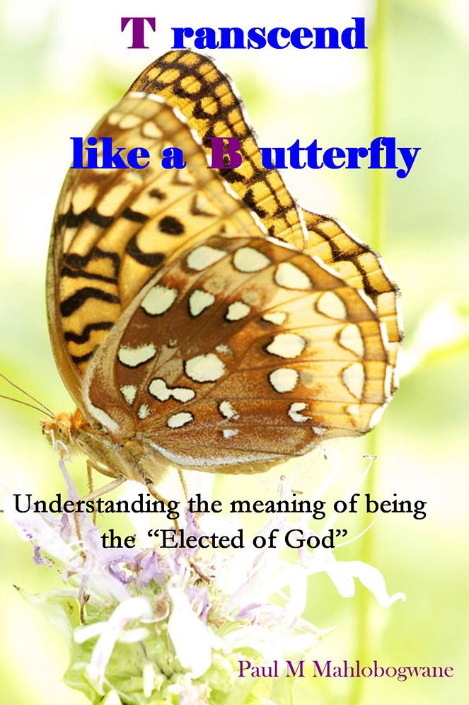 Transcend like a Butterfly: Understanding the meaning of being the "Elected of God"