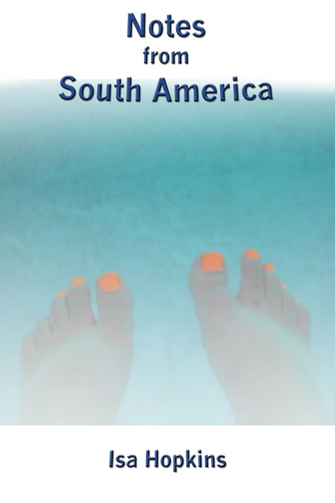 Notes from South America