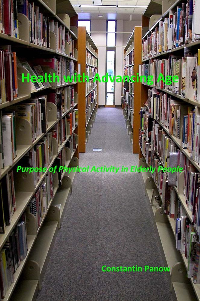 Health with Advancing Age: Purpose of Physical Activity in Elderly People