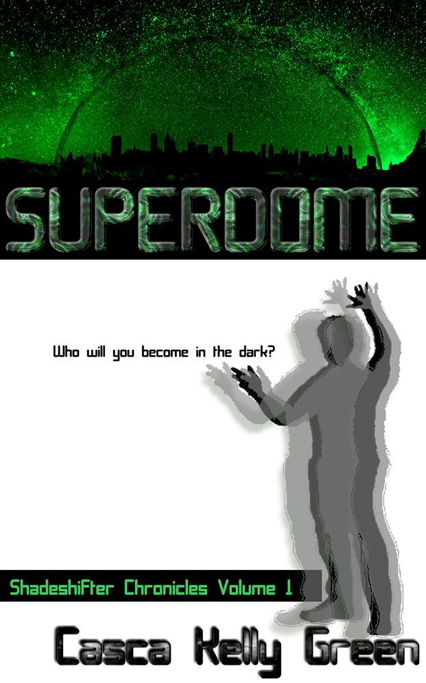 Superdome: Shadeshifter Chronicles Volume 1