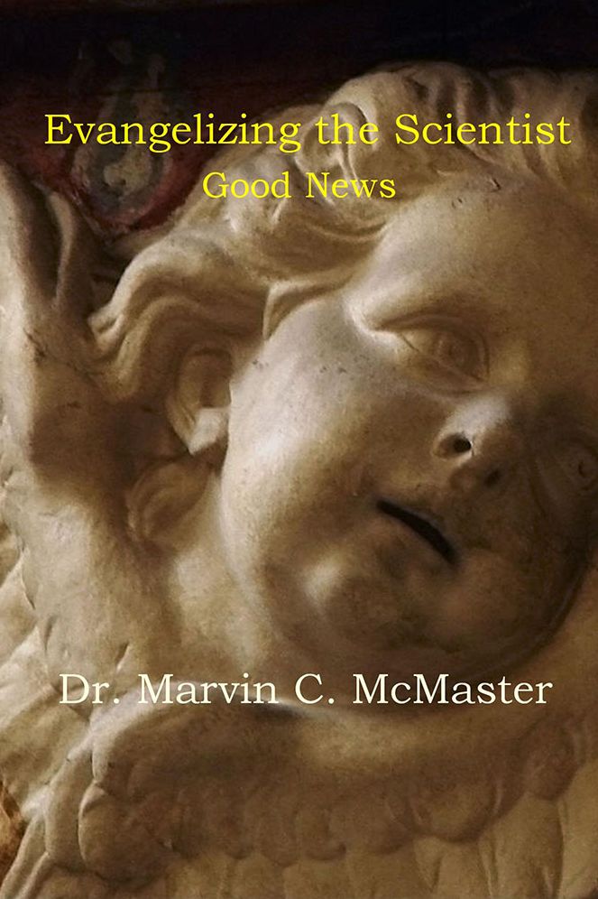 Evangelizing the Scientist: Good News