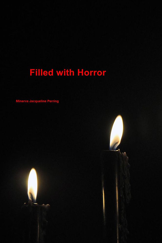 Filled with Horror