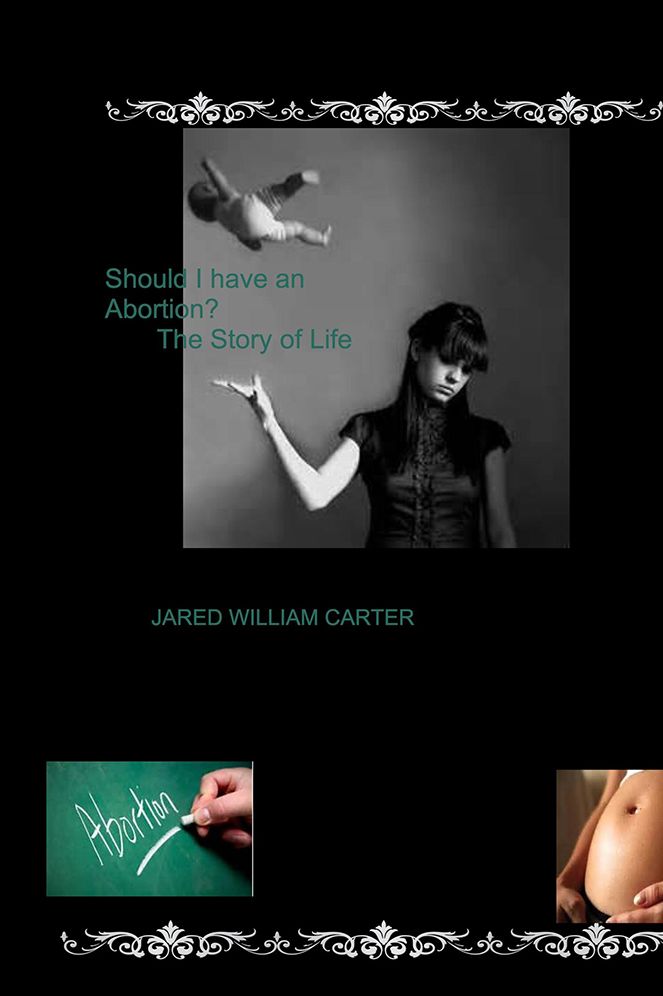 Should I have an Abortion?: The Story of Life