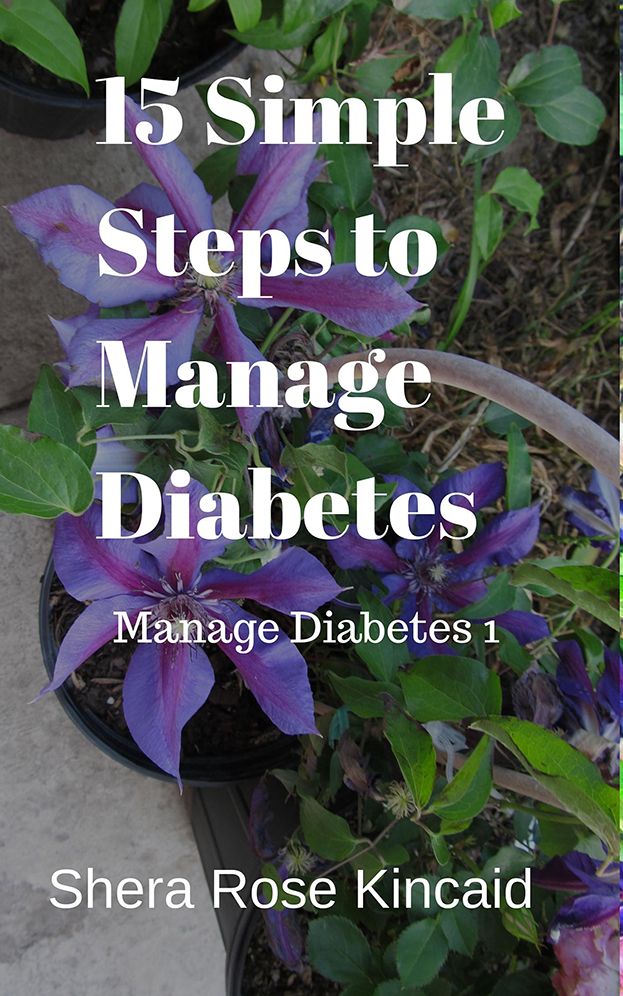 15 Simple Steps to Manage Diabetes: Manage Diabetes 1