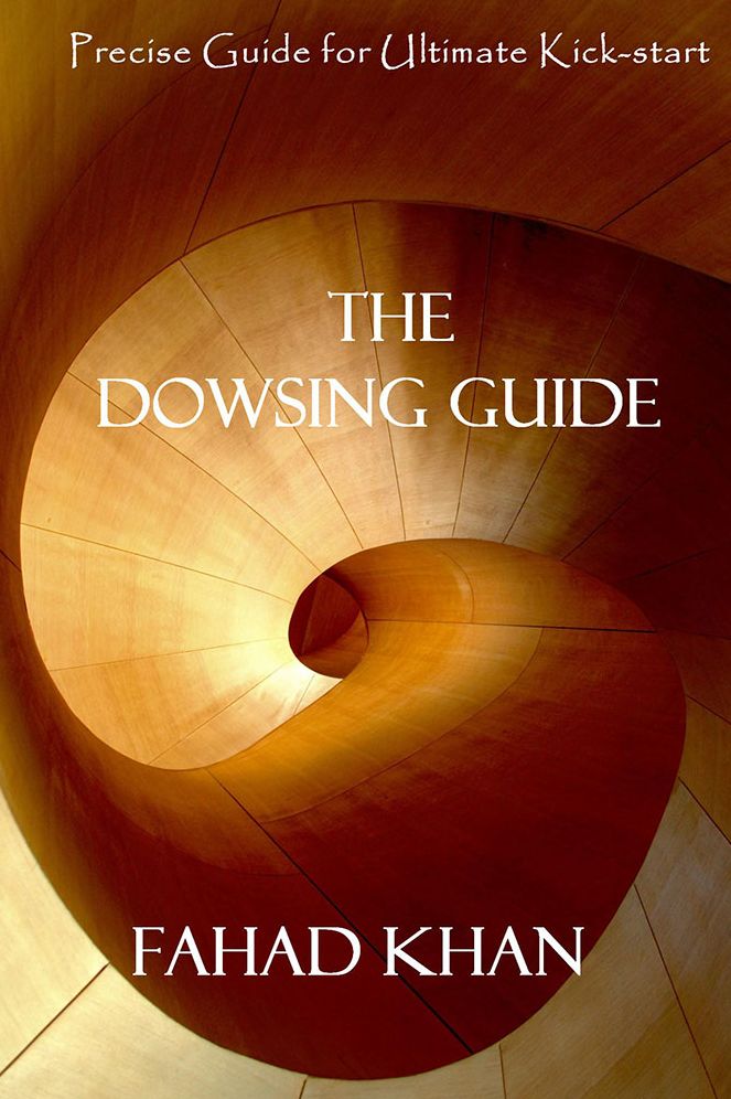 The DOWSING GUIDE: Precise Guide for Ultimate Kick-start
