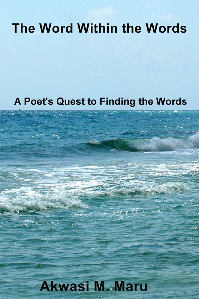 The Word Within the Words: A Poet's Quest to Finding the Words