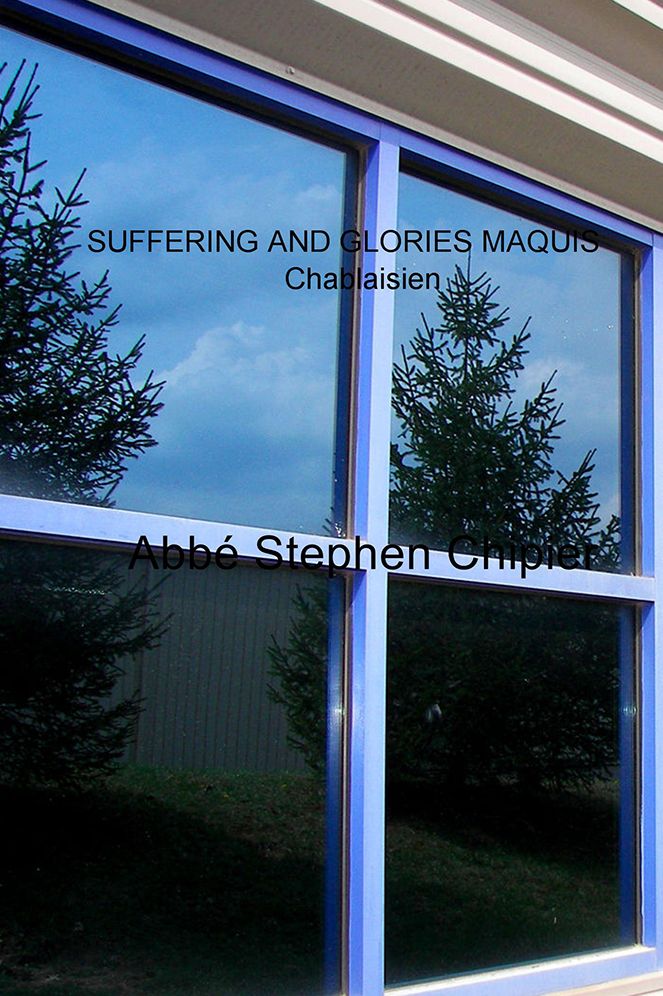SUFFERING AND GLORIES MAQUIS Chablaisien