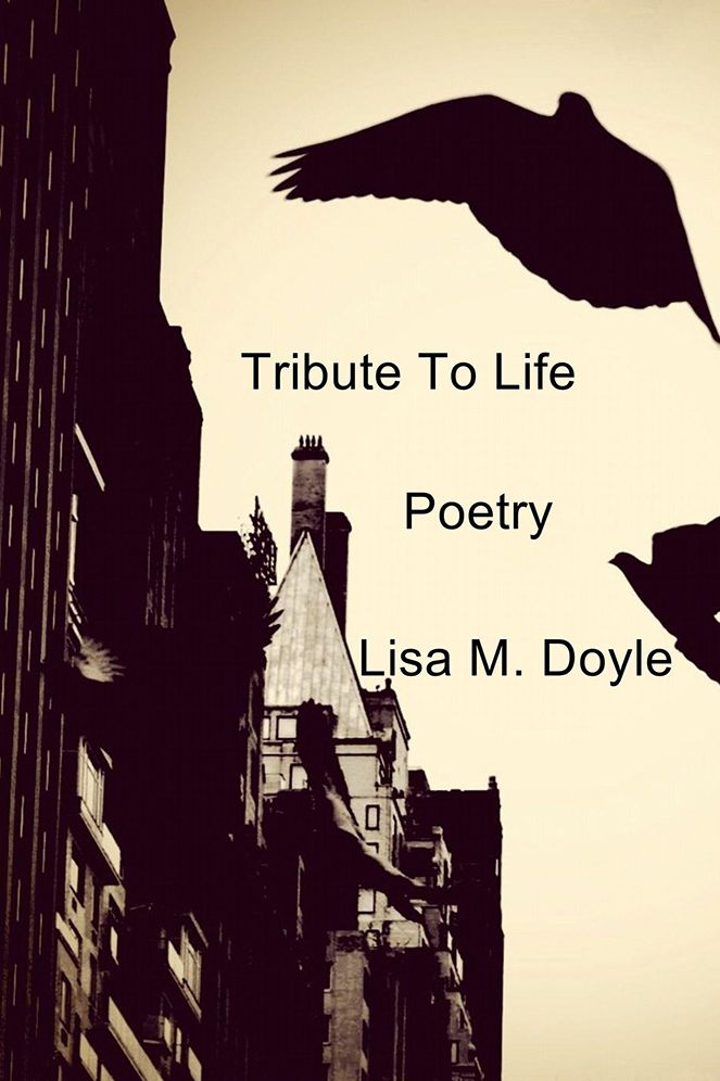 Tribute To Life: Poetry