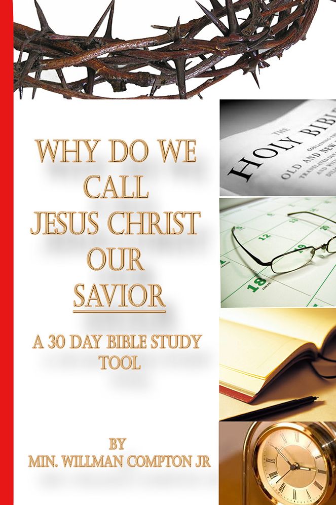 Why do we call Jesus Christ our Savior: A 30 Day Bible Study tool