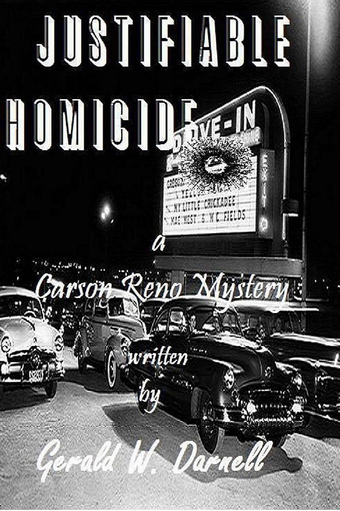 Justifiable Homicide: a Carson Reno Mystery
