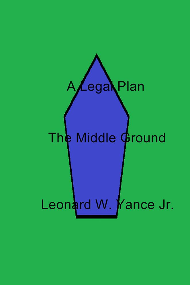 A Legal Plan: The Middle Ground