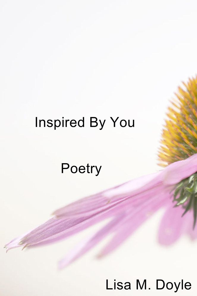 Inspired By You: Poetry